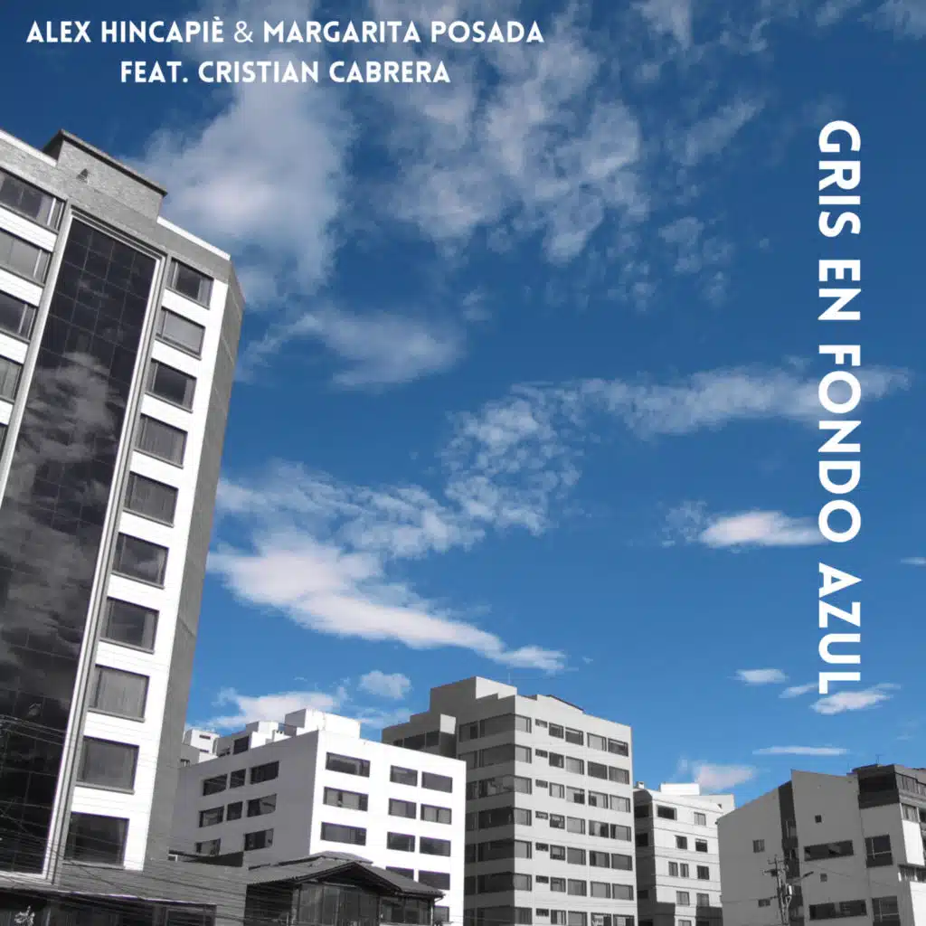 Gris en Fondo Azul (feat. Cristian Cabrera)