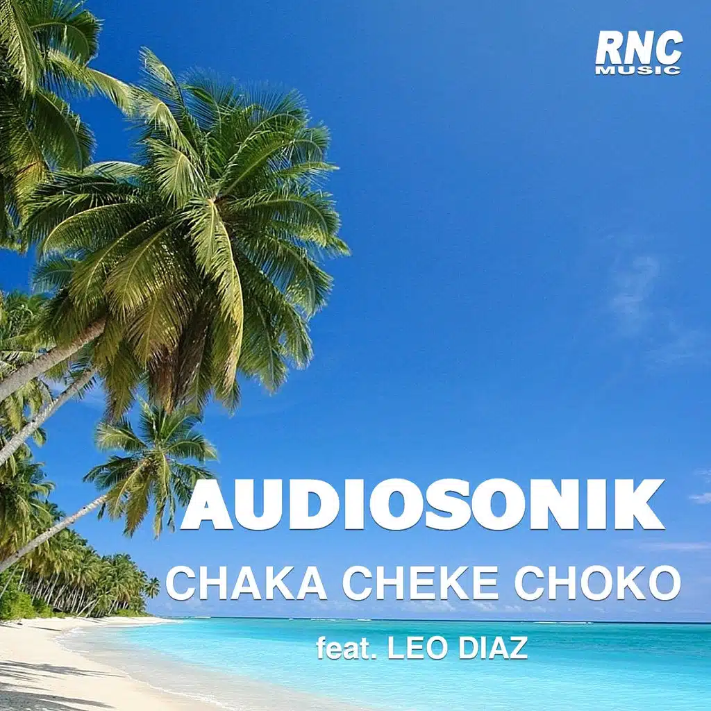 Chaka Cheke Choko (Pop Radio Edit) [feat. Leo Diaz]