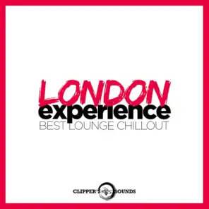 London Experience (Best Lounge Chillout)