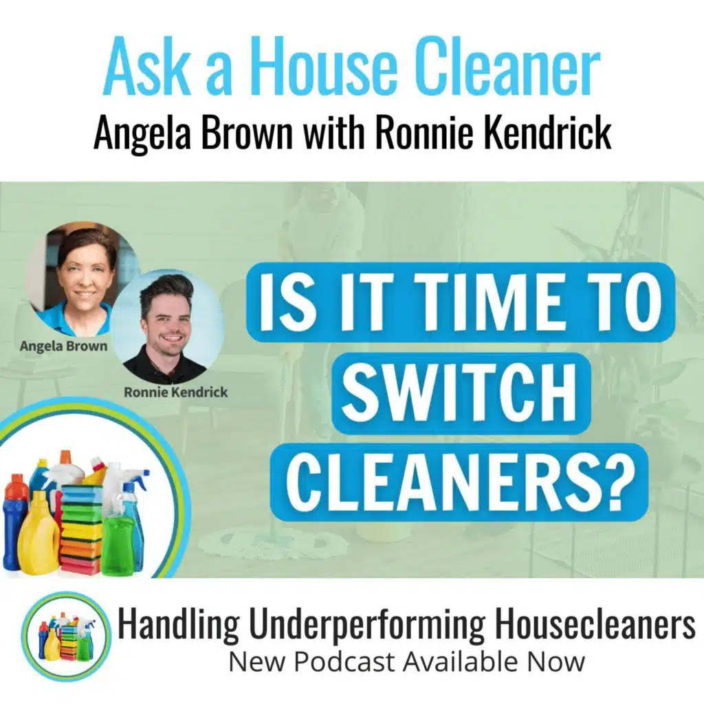 Dealing With Poorly Performing Housecleaners With Ronnie Kendrick