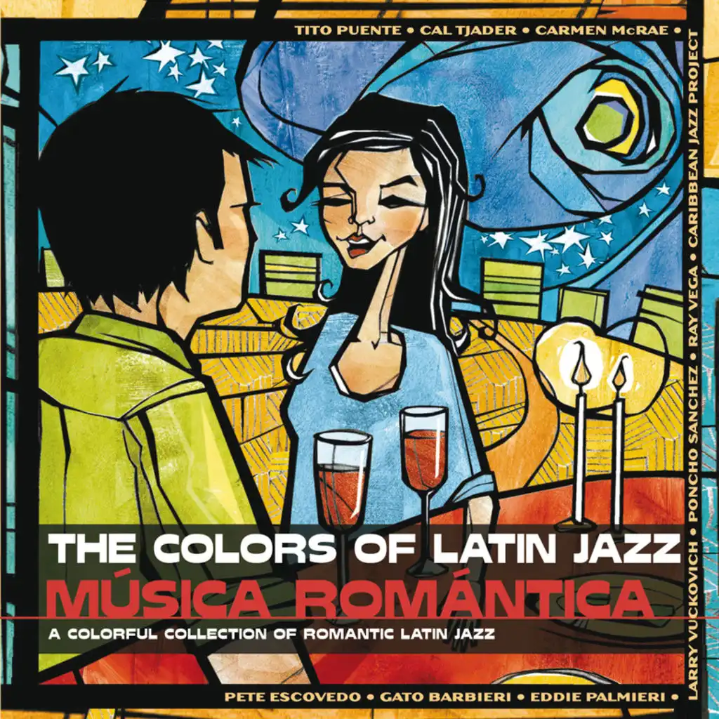 The Colors of Latin Jazz: Música Romántica