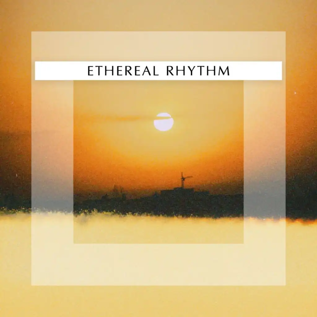 Ethereal Rhythm