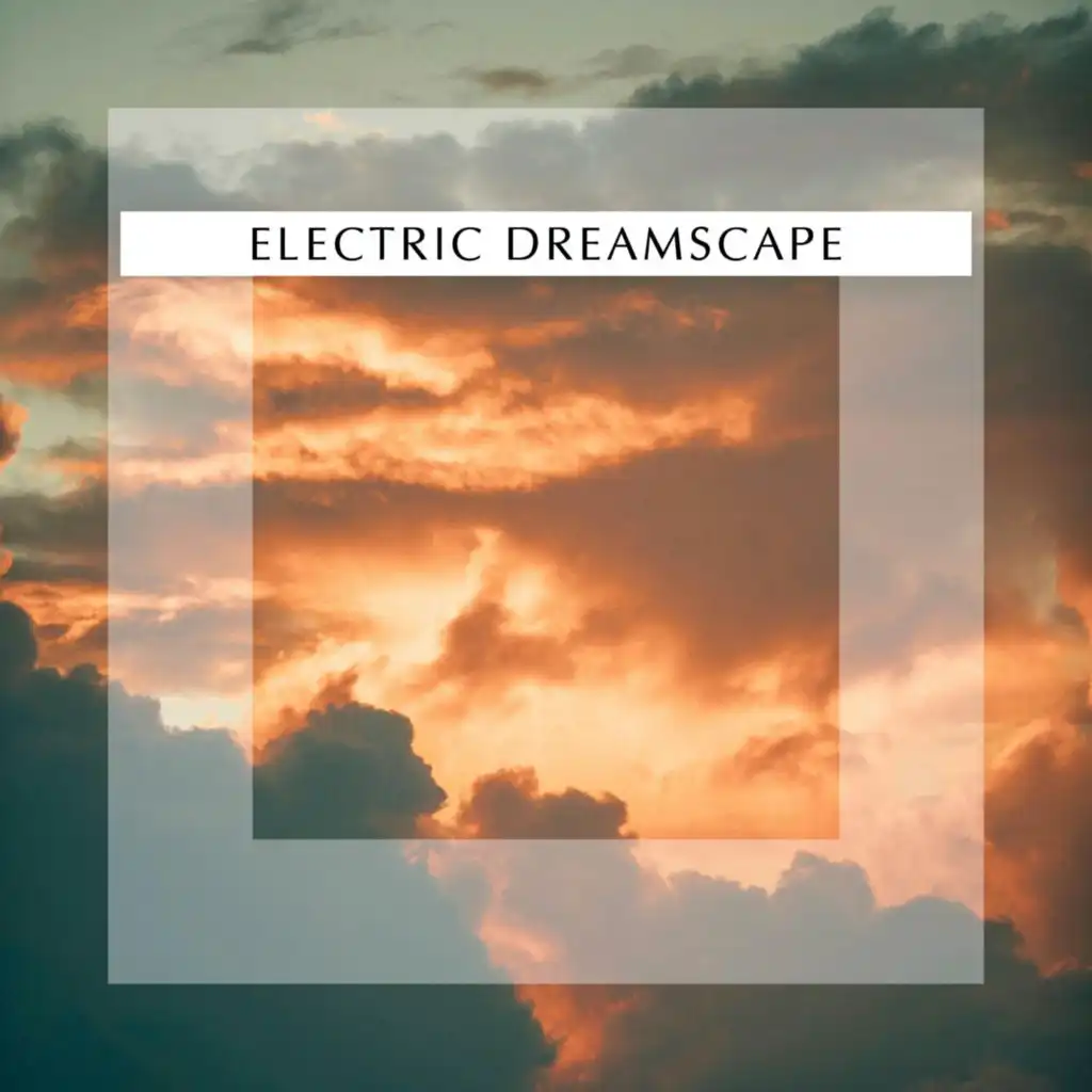 Electric Dreamscape