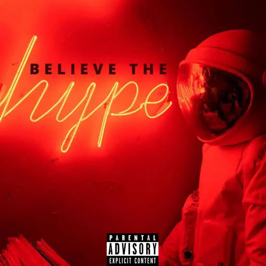 Believe the Hype (feat. BallOutJxy)