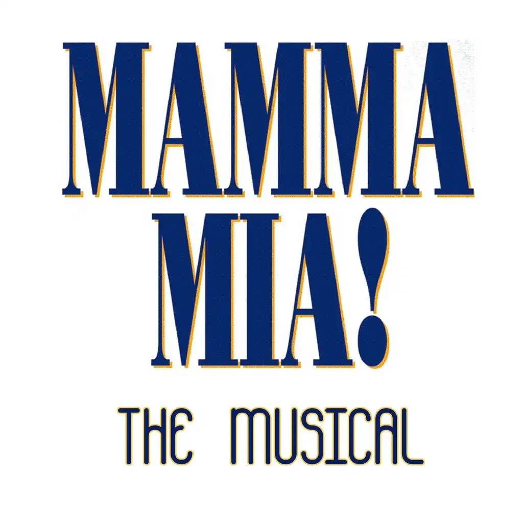 Mamma Mia: The Musical Highlights