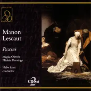 Puccini: Manon Lescaut: Cortese damigella (Act One) [feat. Placido Domingo, Magda Olivero & Giulio Fioravanti]