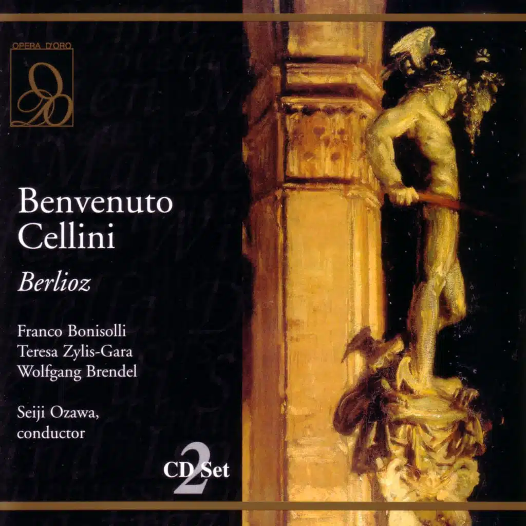 Berlioz: Benvenuto Cellini: Teresa!... Cellini! (Act Two) [feat. Franco Bonisolli, Teresa Zylis-Gara & Elisabeth Steiner]