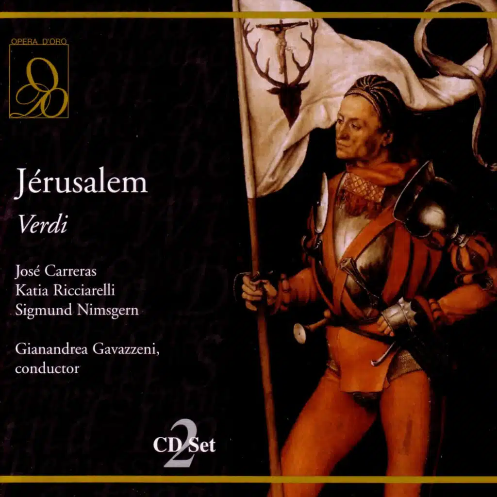 Verdi: Jerusalem: Ah, viens demon! Esprit de mal! - Roger, Raymond, Gaston, Helene, Chorus, Papal Legate, Soldier (Act One) [feat. Sigmund Nimsgern, Giampaolo Corradi, Jose Carreras, Katia Ricciarelli, RAI Chorus & Leonardo Monreale]