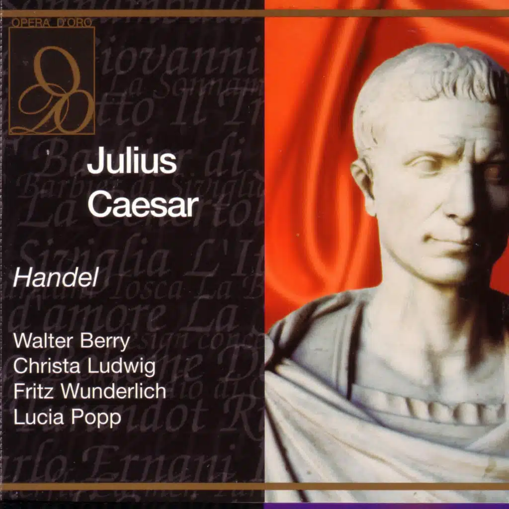 Handel: Julius Caesar (Giulio Cesare): Nun, warum zaudern? (Act Two) [feat. Christa Ludwig, Fritz Wunderlich & Max Probstl]