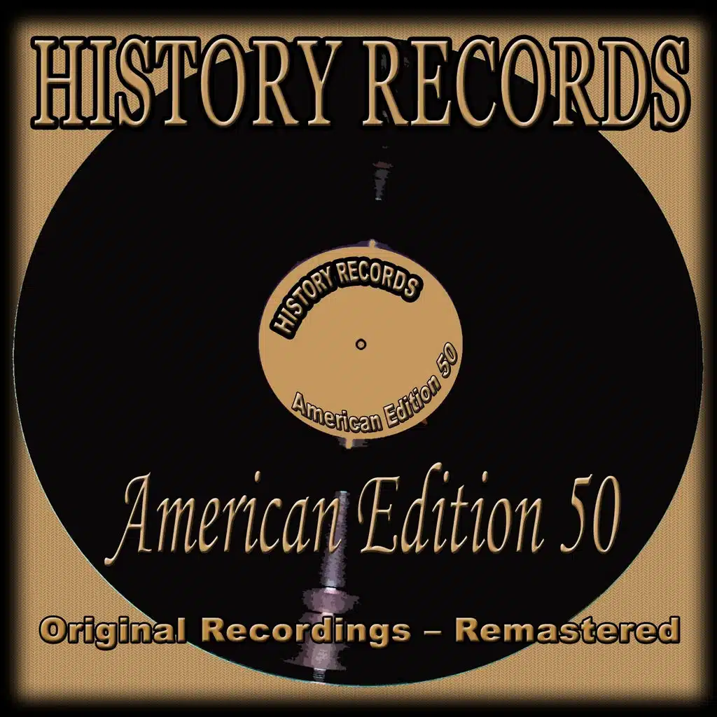 History Records - American Edition 50 (Original Recordings - Remastered)