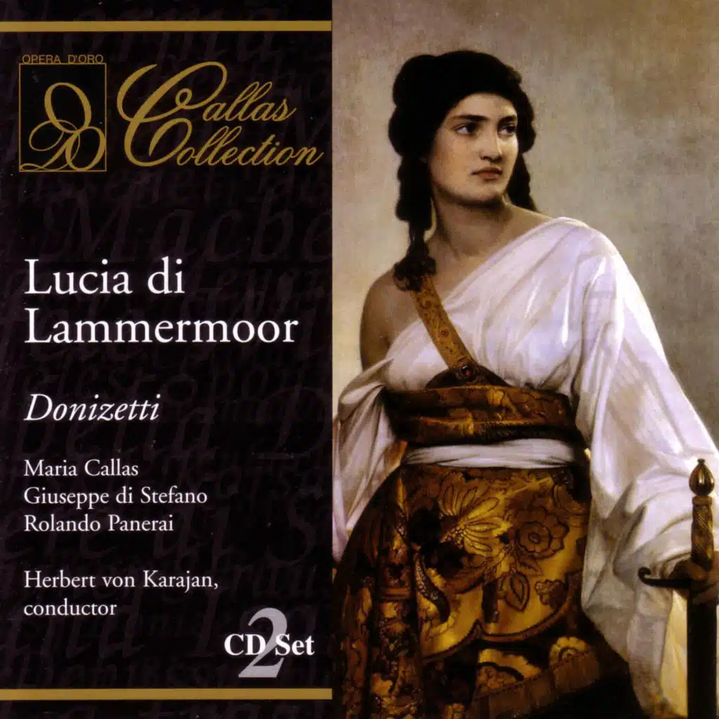 Donizetti: Lucia di Lammemoor: Piange la madre estinta (Act Two) [feat. Rolando Panerai, Maria Callas, Giuseppe Zampieri, Nicola Zaccaria, Giuseppe di Stefano, La Scala Chorus & Luisa Villa]