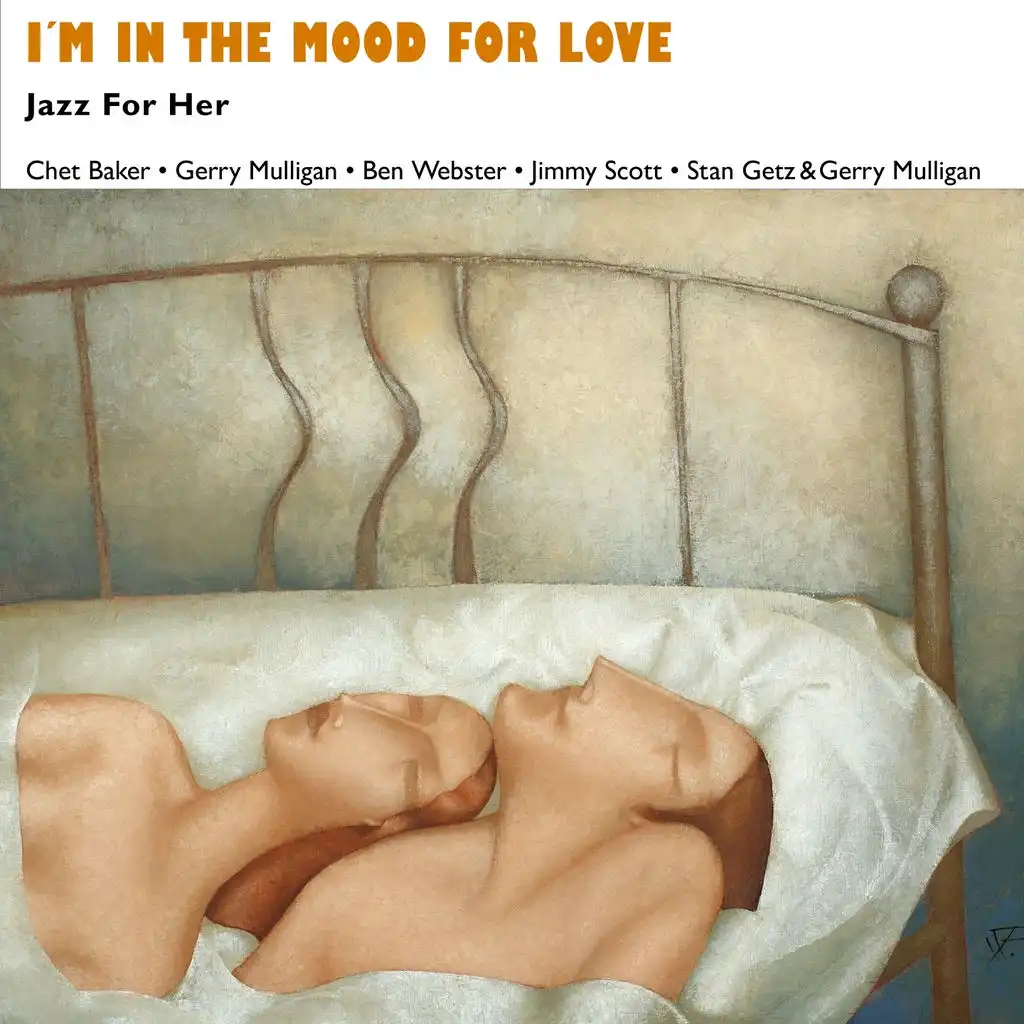 I'm in the Mood for Love (Jazz for Her - Music for Valentine's Day)