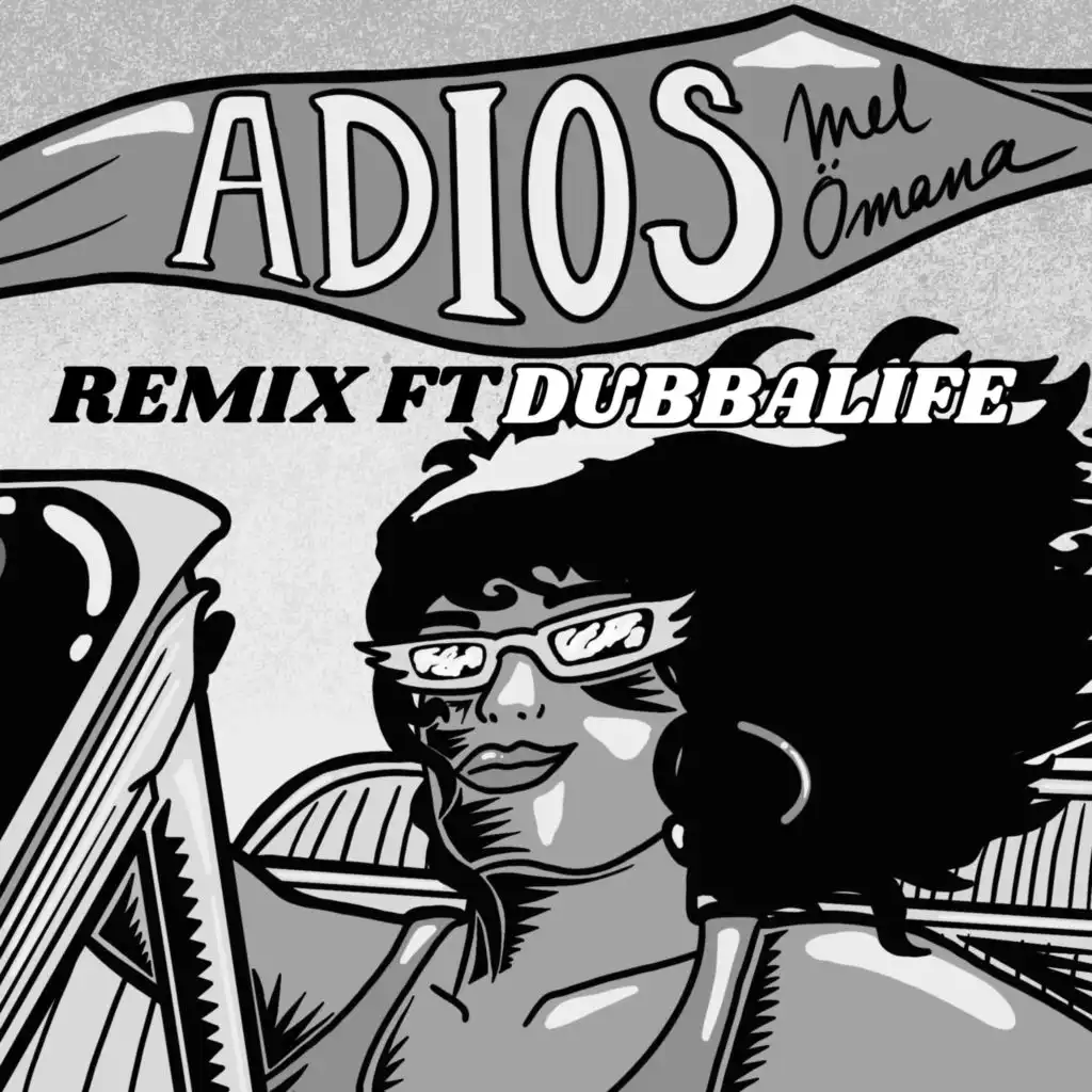 Adios (Remix) [feat. DubbalifE]