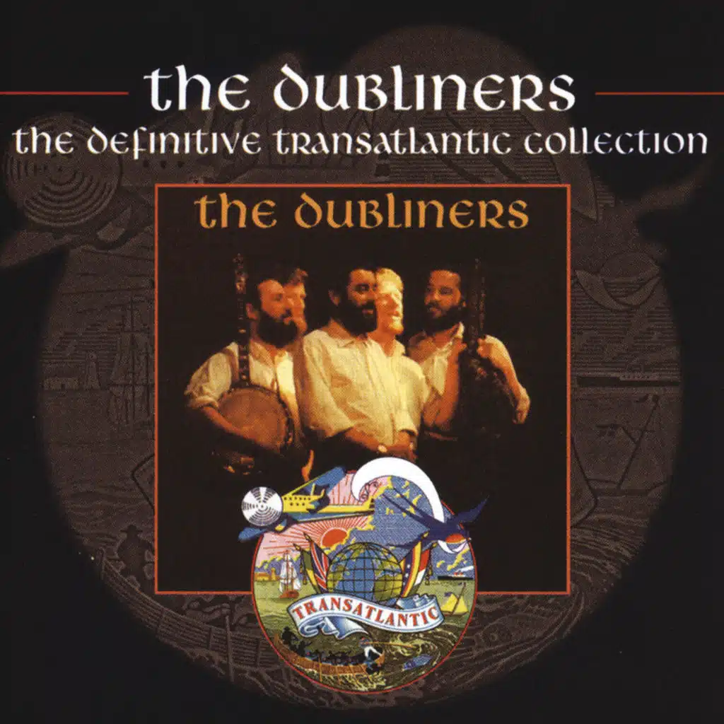 The Dubliners - The Definitive Transatlantic Collection