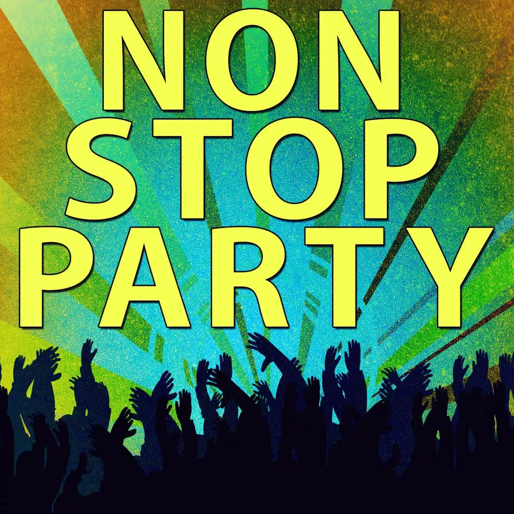 Non Stop Party