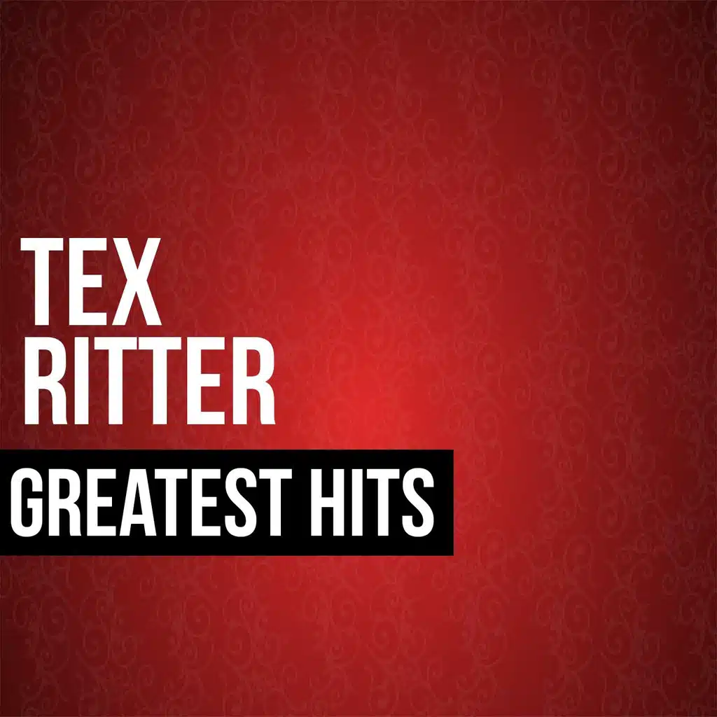 Tex Ritter Greatest Hits (Rerecorded)