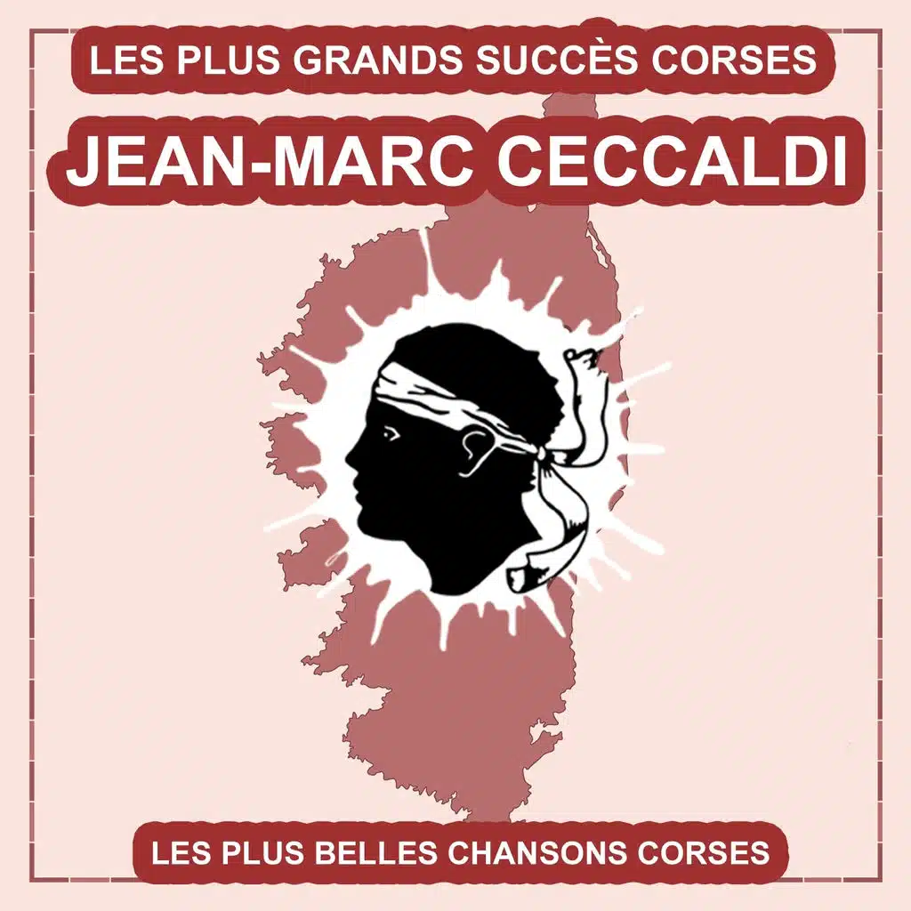 Les plus belles chansons Corses (Les plus grandes chansons Corses)