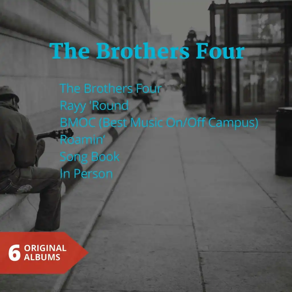 The Brothers Four (6 Original Albums)