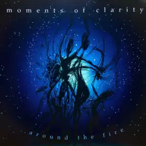 Moments Of Clarity