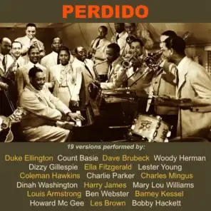 Perdido (19 Versions Performed By:)