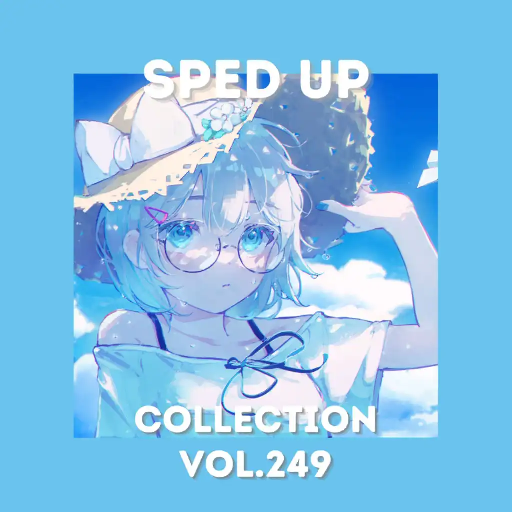 Sped Up Collection Vol.249