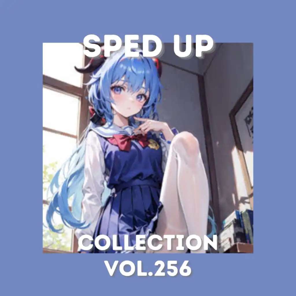 Sped Up Collection Vol.256