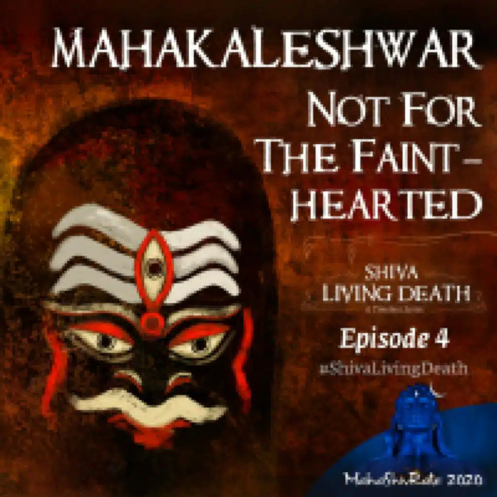 How Shiva As Mahakal Propels You Towards Mukti