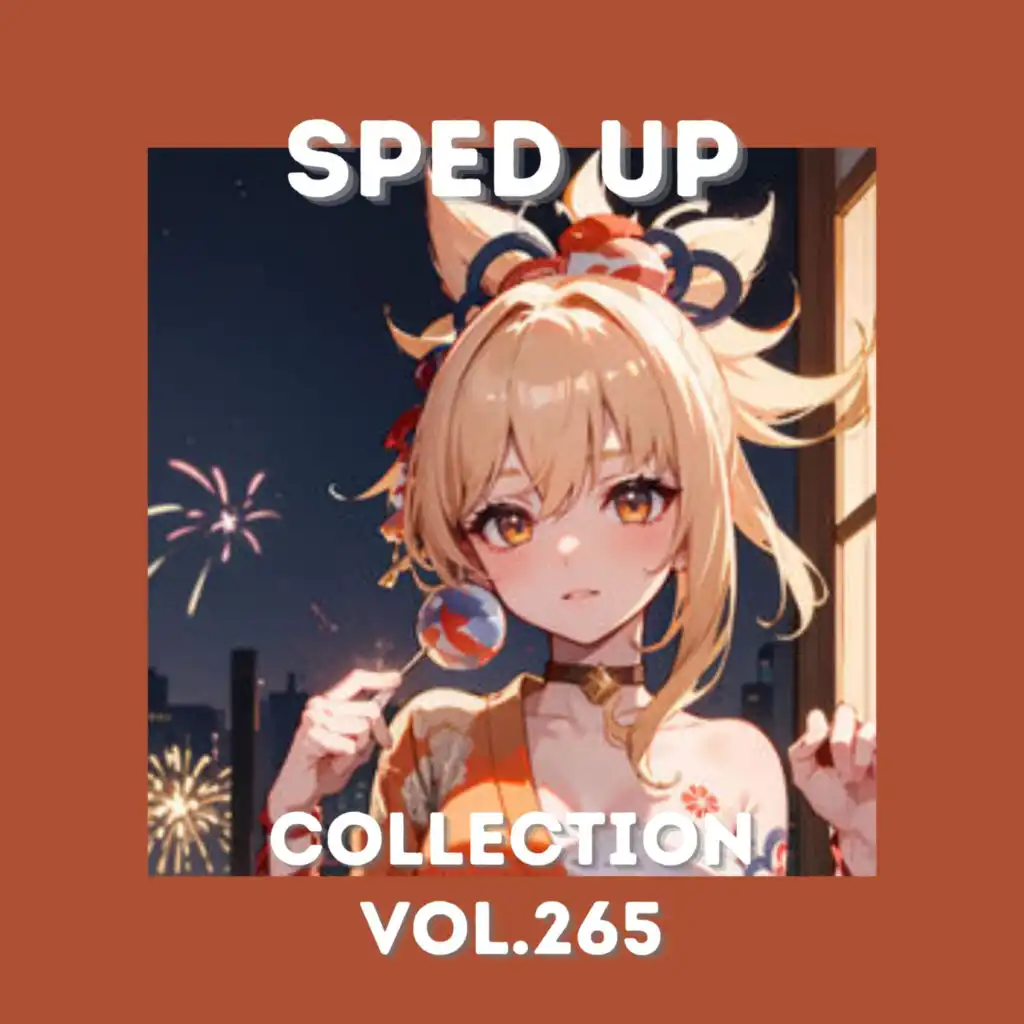 Sped Up Collection Vol.265