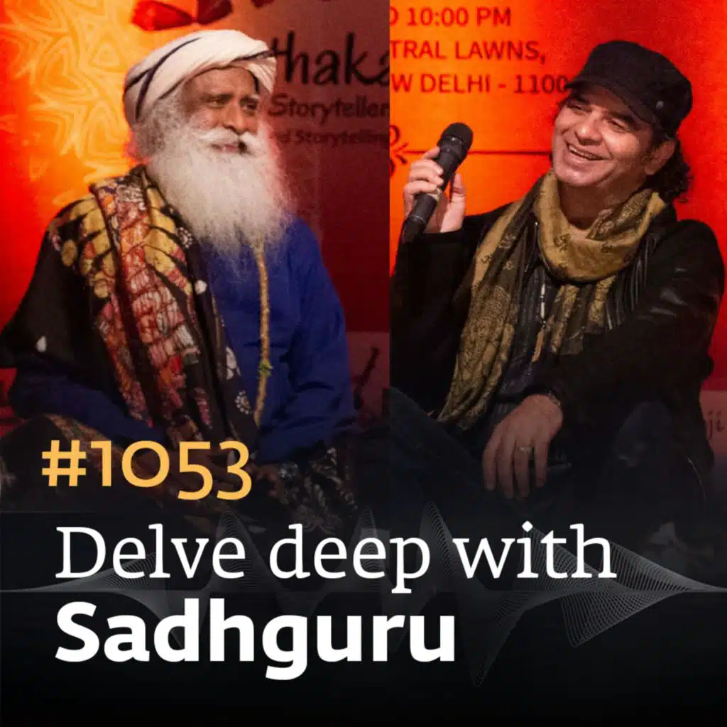 #1053 - Kisse, Kahani with the Mystic - Mohit Chauhan with Sadhguru | In Conversation