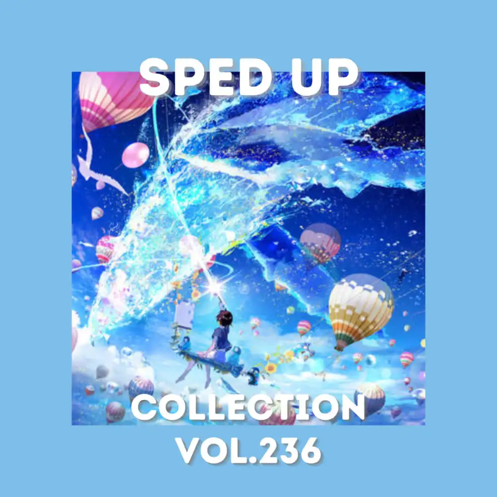 Sped Up Collection Vol.236