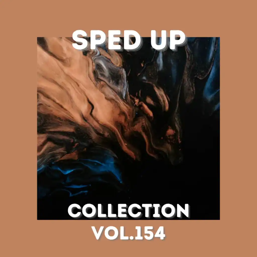 Sped Up Collection Vol.154