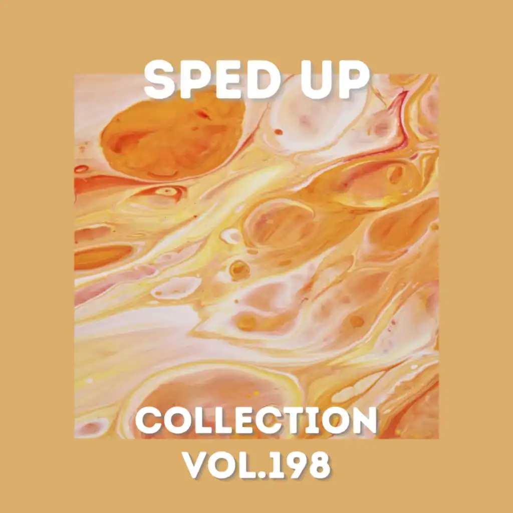 Sped Up Collection Vol.198