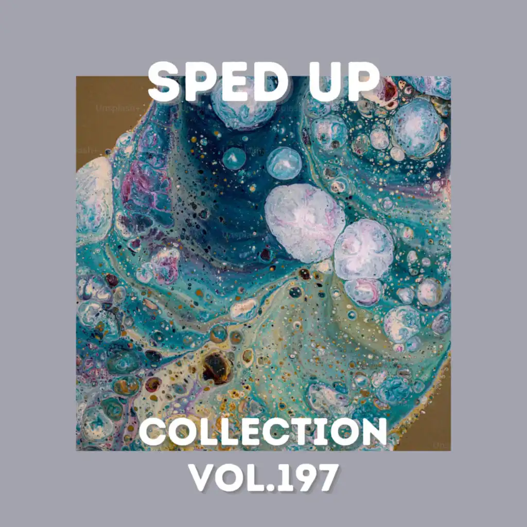 Sped Up Collection Vol.197