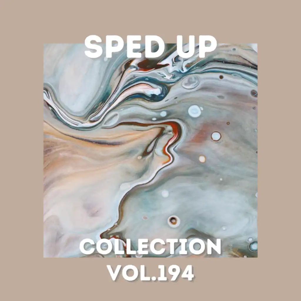 Sped Up Collection Vol.194