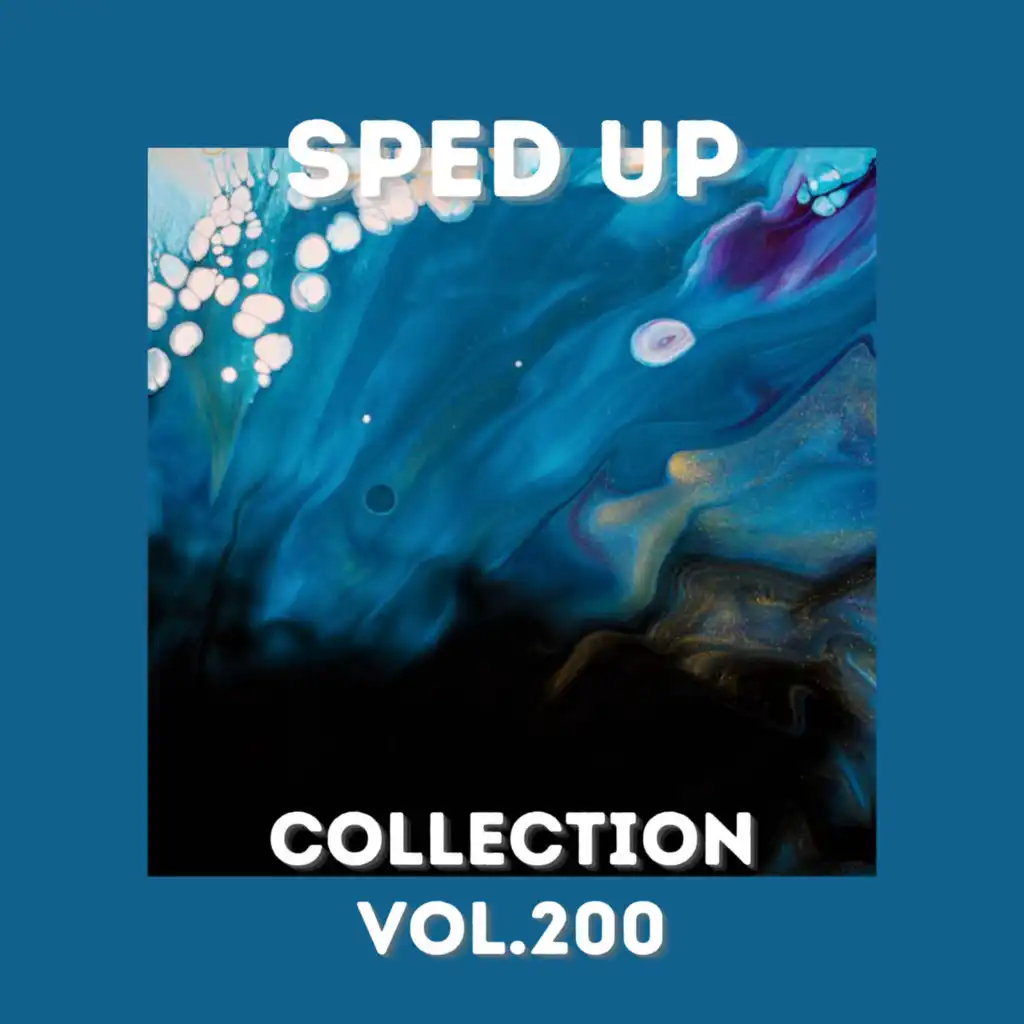 Sped Up Collection Vol.200