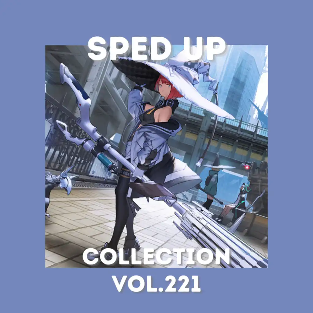 Sped Up Collection Vol.221