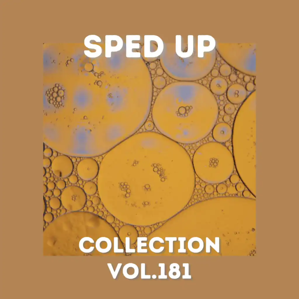 Sped Up Collection Vol.181