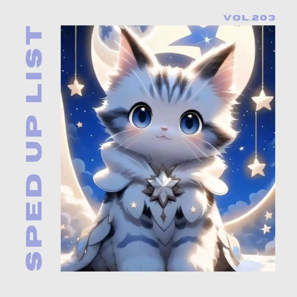 Sped Up List Vol.203 (sped up)