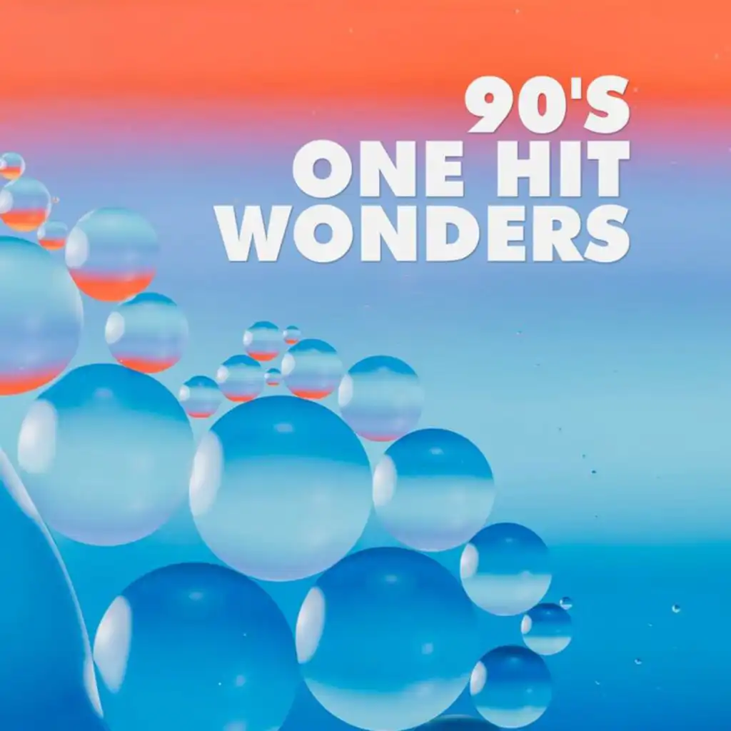 90's One Hit Wonders