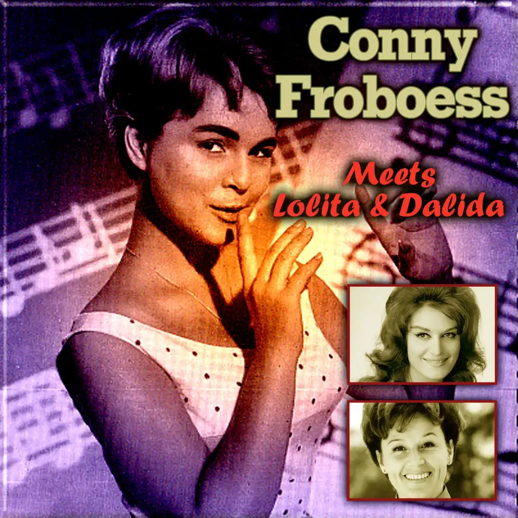 Conny Froboess Meets Lolita & Dalida