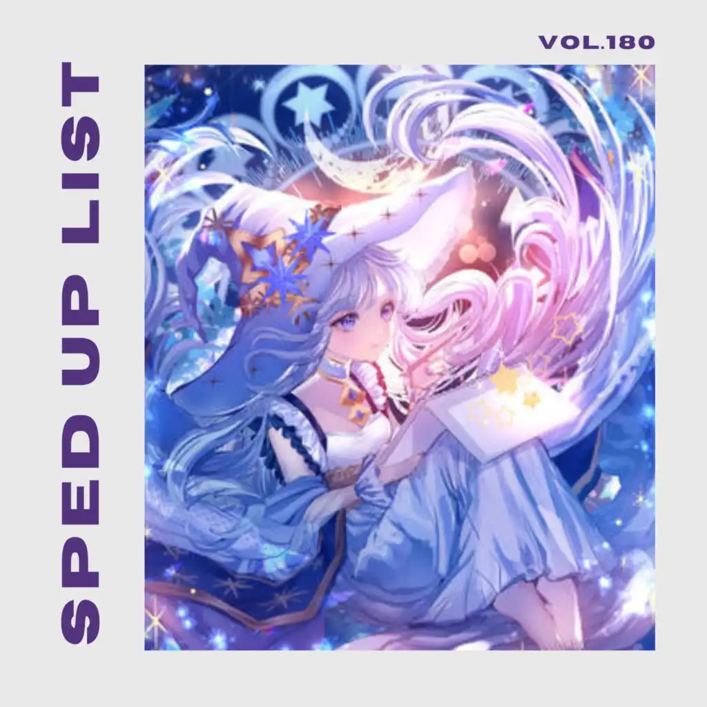 Sped Up List Vol.180 (sped up)