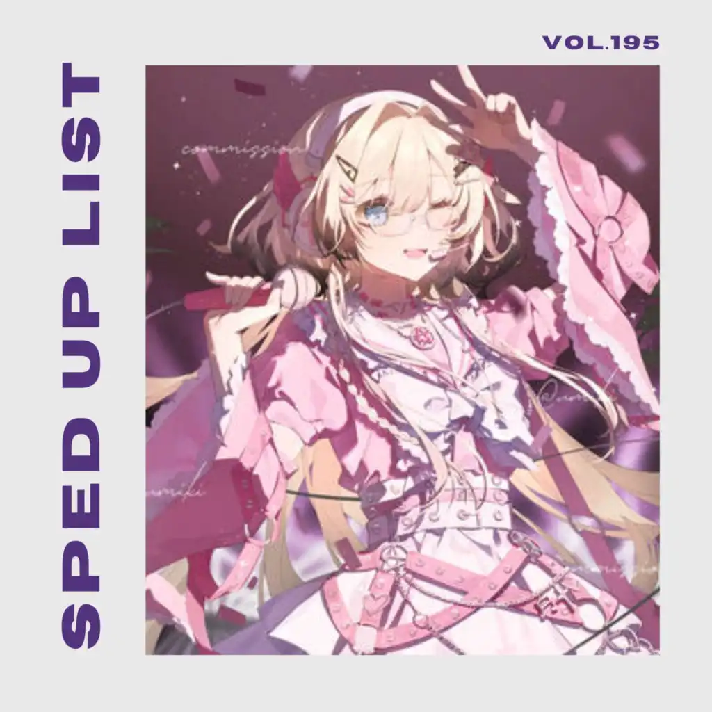 Sped Up List Vol.195 (sped up)