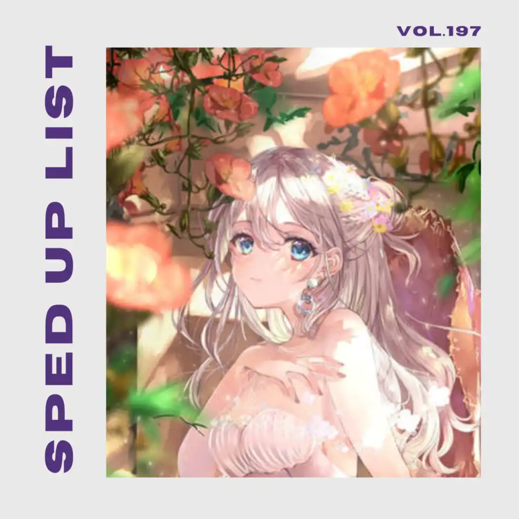 Sped Up List Vol.197 (sped up)