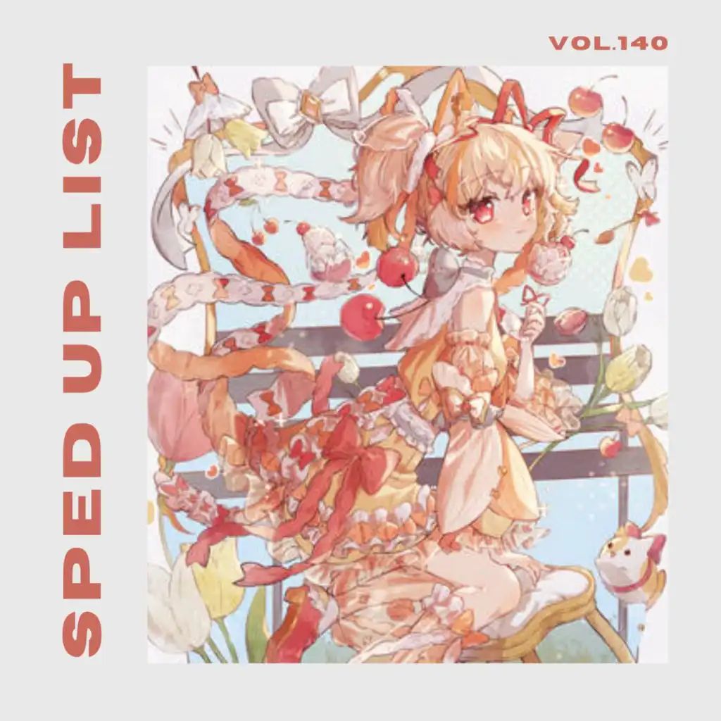 Sped Up List Vol.140 (sped up)