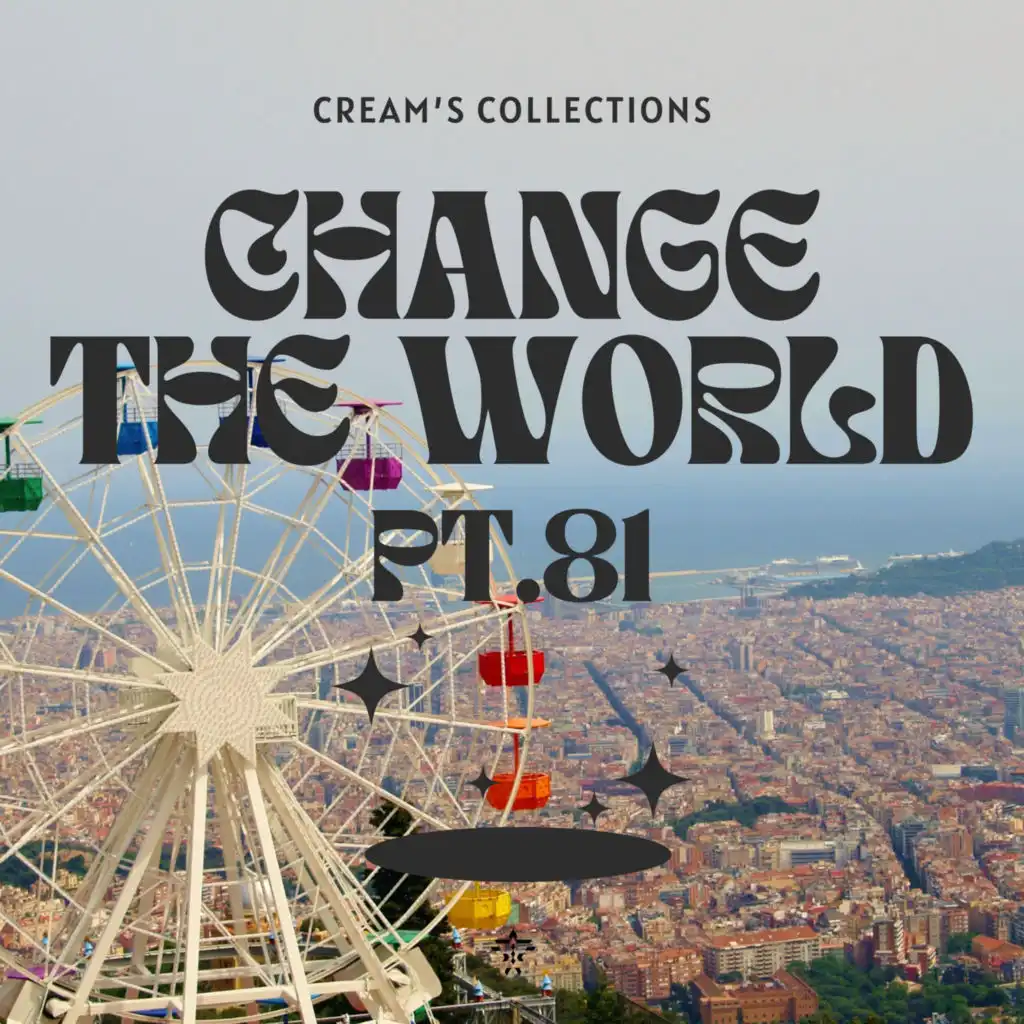 Change The World pt.81