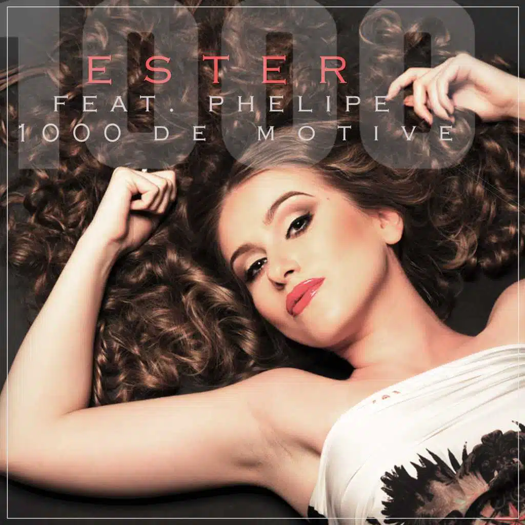 1000 de motive (feat. Phelipe)