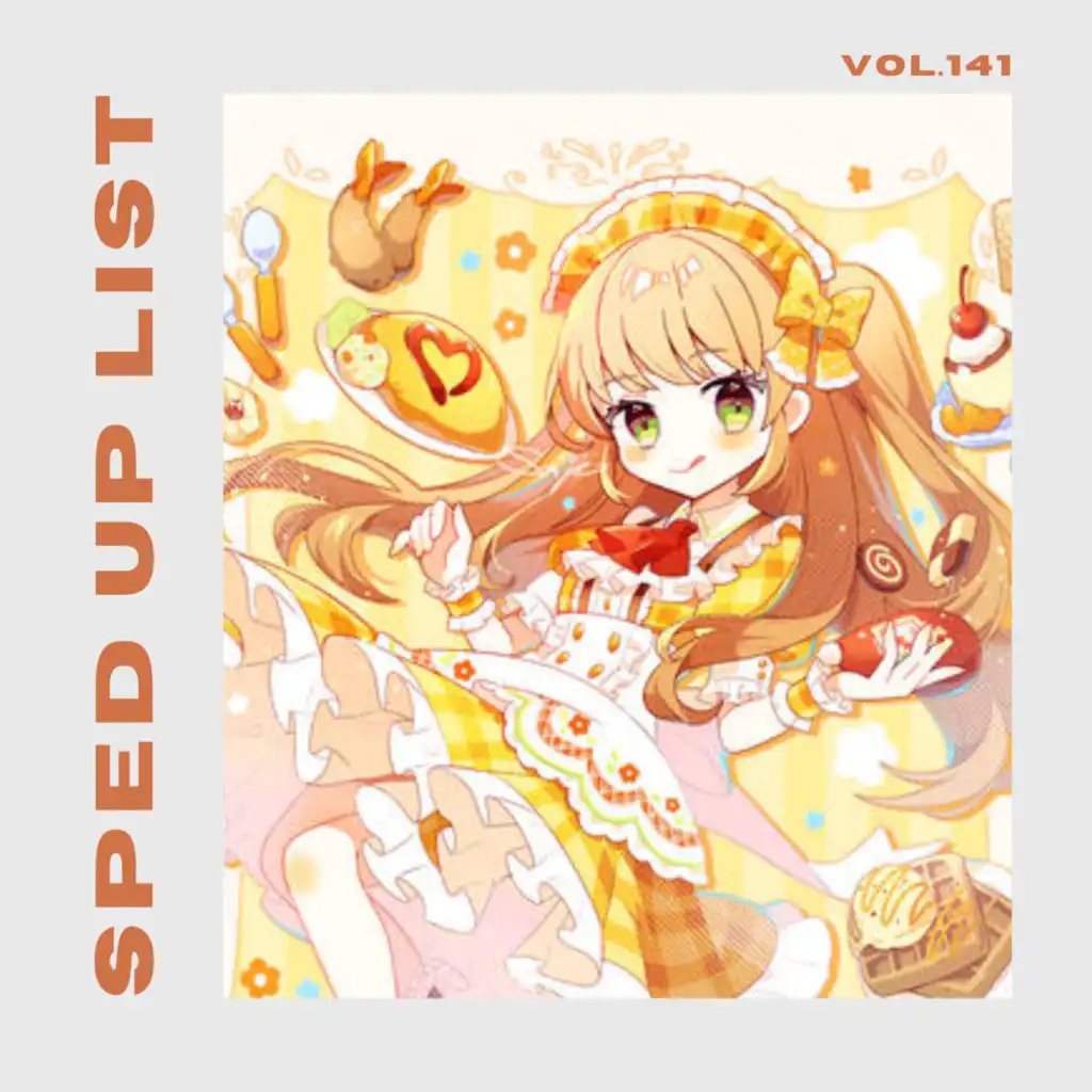 Sped Up List Vol.141 (sped up)