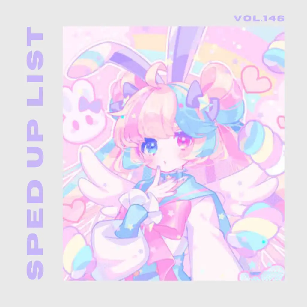 Sped Up List Vol.146 (sped up)