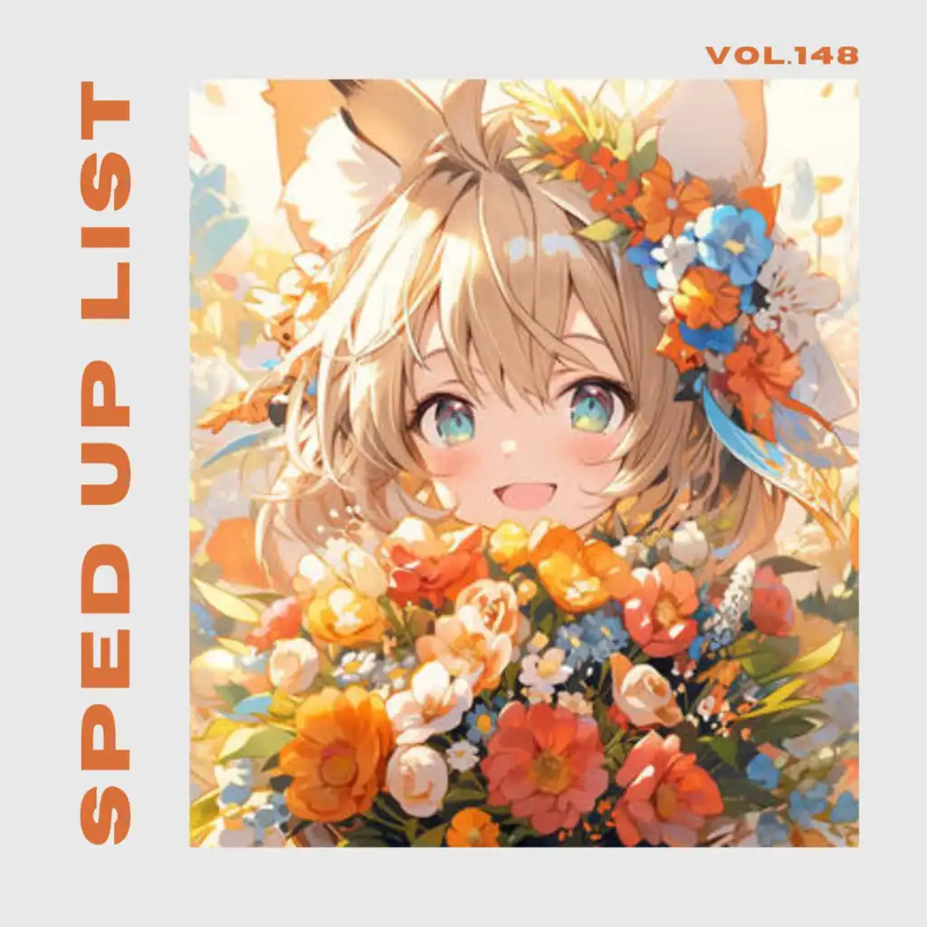 Sped Up List Vol.148 (sped up)