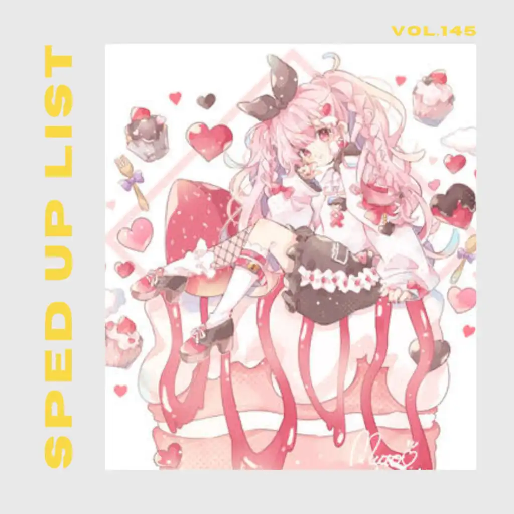 Sped Up List Vol.145 (sped up)